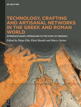 Abbildung von Elia / Hasaki | Technology, Crafting and Artisanal Networks in the Greek and Roman World | 1. Auflage | 2024 | beck-shop.de
