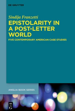 Abbildung von Franzetti | Epistolarity in a Post-Letter World | 1. Auflage | 2024 | 83 | beck-shop.de