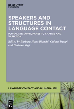 Abbildung von Hans-Bianchi / Truppi | Speakers and Structures in Language Contact | 1. Auflage | 2024 | 31 | beck-shop.de