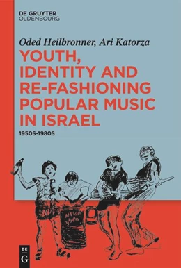 Abbildung von Heilbronner / Katorza | Youth, Identity, and Re-Fashioning Popular Music in Israel | 1. Auflage | 2024 | beck-shop.de