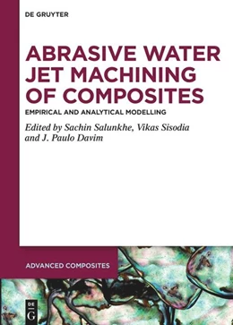 Abbildung von Salunkhe / Sisodia | Abrasive Water Jet Machining of Composites | 1. Auflage | 2024 | beck-shop.de