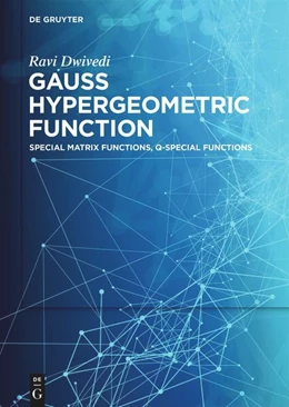 Abbildung von Dwivedi | Gauss Hypergeometric Function | 1. Auflage | 2024 | beck-shop.de