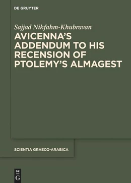Abbildung von Nikfahm-Khubravan | Avicenna’s Addendum to His Recension of Ptolemy’s Almagest | 1. Auflage | 2024 | beck-shop.de