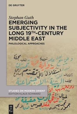 Abbildung von Guth | Emerging Subjectivity in the Long 19th-Century Middle East | 1. Auflage | 2024 | 51 | beck-shop.de