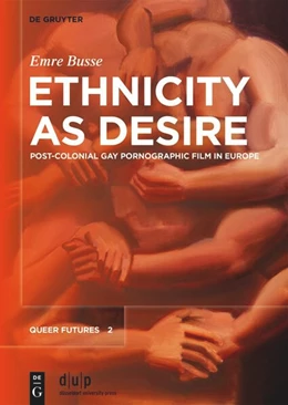Abbildung von Busse | Ethnicity as Desire | 1. Auflage | 2024 | 2 | beck-shop.de