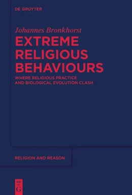 Abbildung von Bronkhorst | Extreme Religious Behaviours | 1. Auflage | 2024 | 70 | beck-shop.de