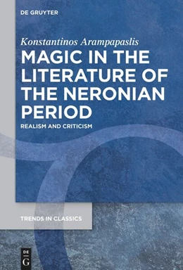Abbildung von Arampapaslis | Magic in the Literature of the Neronian Period | 1. Auflage | 2024 | 162 | beck-shop.de
