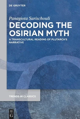 Abbildung von Sarischouli | Decoding the Osirian Myth | 1. Auflage | 2024 | 163 | beck-shop.de