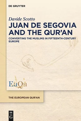 Abbildung von Scotto | Juan de Segovia and the Qur’an | 1. Auflage | 2024 | 9 | beck-shop.de