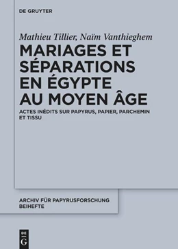 Abbildung von Tillier / Vanthieghem | Mariages et séparations en Égypte au Moyen Âge | 1. Auflage | 2024 | 54 | beck-shop.de