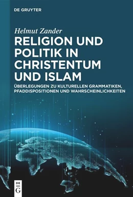 Abbildung von Zander | Religion und Politik in Christentum und Islam | 1. Auflage | 2024 | beck-shop.de