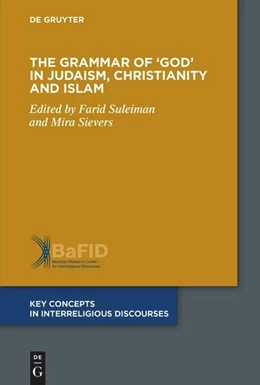 Abbildung von Suleiman / Sievers | The Grammar of 'God' in Judaism, Christianity and Islam | 1. Auflage | 2024 | 15 | beck-shop.de