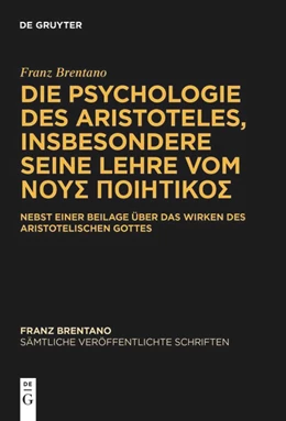 Abbildung von Brentano / Antonelli | Band 5 Die Psychologie des Aristoteles, insbesondere seine Lehre vom ΝΟΥΣ ΠΟΙΗΤΙΚΟΣ | 1. Auflage | 2024 | beck-shop.de