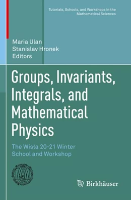 Abbildung von Ulan / Hronek | Groups, Invariants, Integrals, and Mathematical Physics | 1. Auflage | 2024 | beck-shop.de