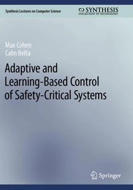 Abbildung von Cohen / Belta | Adaptive and Learning-Based Control of Safety-Critical Systems | 1. Auflage | 2024 | beck-shop.de