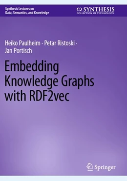 Abbildung von Paulheim / Ristoski | Embedding Knowledge Graphs with RDF2vec | 1. Auflage | 2024 | beck-shop.de