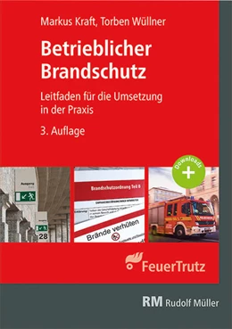 Abbildung von Kraft / Wüllner | Betrieblicher Brandschutz | 3. Auflage | 2024 | beck-shop.de