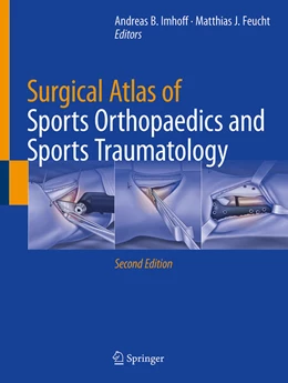 Abbildung von Imhoff / Feucht | Surgical Atlas of Sports Orthopaedics and Sports Traumatology | 2. Auflage | 2025 | beck-shop.de