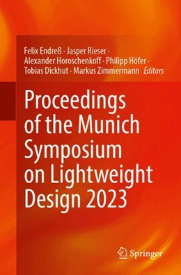 Abbildung von Endreß / Rieser | Proceedings of the Munich Symposium on Lightweight Design 2023 | 1. Auflage | 2024 | beck-shop.de