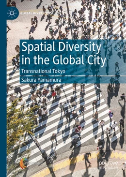 Abbildung von Yamamura | Spatial Diversity in the Global City | 1. Auflage | 2024 | beck-shop.de
