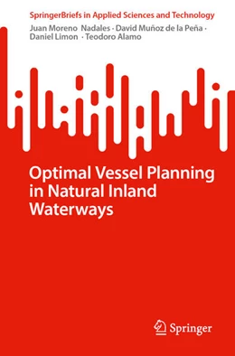 Abbildung von Moreno Nadales / Muñoz de la Peña | Optimal Vessel Planning in Natural Inland Waterways | 1. Auflage | 2024 | beck-shop.de