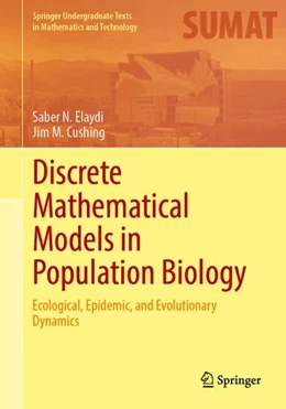 Abbildung von Elaydi / Cushing | Discrete Mathematical Models in Population Biology | 1. Auflage | 2024 | beck-shop.de