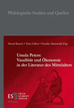 Abbildung von Bastert / Felber | Ursula Peters: Vasallität und Ökonomie in der Literatur des Mittelalters | 1. Auflage | 2024 | 295 | beck-shop.de