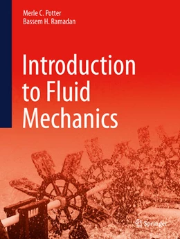 Abbildung von Potter / Ramadan | Introduction to Fluid Mechanics | 6. Auflage | 2024 | beck-shop.de