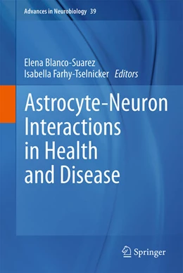 Abbildung von Blanco-Suarez / Farhy-Tselnicker | Astrocyte-Neuron Interactions in Health and Disease | 1. Auflage | 2024 | 39 | beck-shop.de