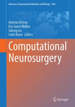 Abbildung von Di Ieva / Suero Molina | Computational Neurosurgery | 1. Auflage | 2024 | 1462 | beck-shop.de