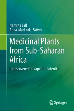 Abbildung von Lall / Kok | Medicinal Plants from Sub-Saharan Africa | 1. Auflage | 2024 | beck-shop.de