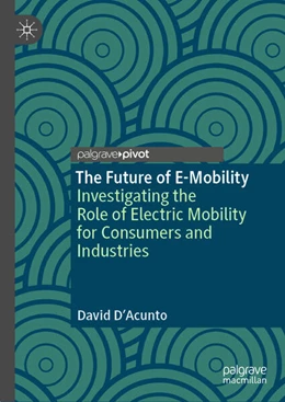 Abbildung von D’Acunto | The Future of E-Mobility | 1. Auflage | 2024 | beck-shop.de