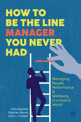 Abbildung von Bajorek / Bevan | How to Be the Line Manager You Never Had | 1. Auflage | 2024 | beck-shop.de