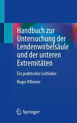 Abbildung von Pillemer | Handbuch zur Untersuchung der Lendenwirbelsäule und der unteren Extremitäten | 1. Auflage | 2024 | beck-shop.de