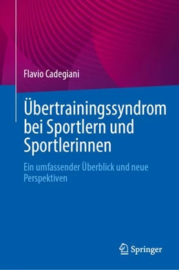 Abbildung von Cadegiani | Übertrainingssyndrom bei Sportlern und Sportlerinnen | 1. Auflage | 2024 | beck-shop.de