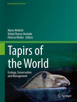 Abbildung von Melletti / Reyna-Hurtado | Tapirs of the World | 1. Auflage | 2024 | beck-shop.de