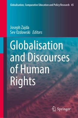 Abbildung von Zajda / Ozdowski | Globalisation and Discourses of Human Rights | 1. Auflage | 2024 | 45 | beck-shop.de