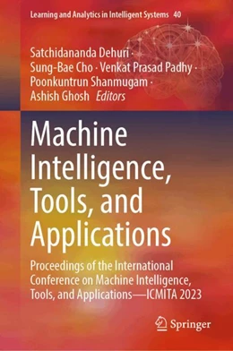 Abbildung von Dehuri / Cho | Machine Intelligence, Tools, and Applications | 1. Auflage | 2024 | 40 | beck-shop.de