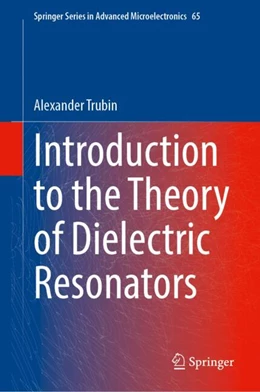 Abbildung von Trubin | Introduction to the Theory of Dielectric Resonators | 1. Auflage | 2024 | 65 | beck-shop.de