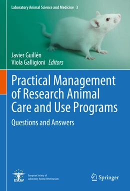Abbildung von Guillén / Galligioni | Practical Management of Research Animal Care and Use Programs | 1. Auflage | 2024 | 3 | beck-shop.de