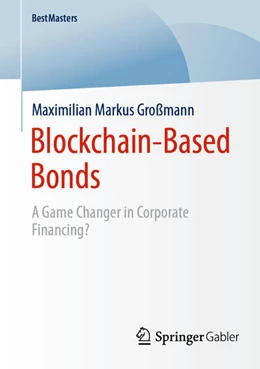 Abbildung von Großmann | Blockchain-Based Bonds | 1. Auflage | 2024 | beck-shop.de
