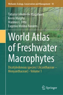 Abbildung von Lobato-de Magalhães / Murphy | World Atlas of Freshwater Macrophytes | 1. Auflage | 2024 | beck-shop.de
