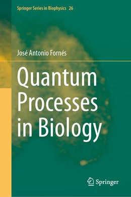 Abbildung von Fornés | Quantum Processes in Biology | 1. Auflage | 2024 | beck-shop.de