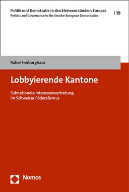 Abbildung von Freiburghaus | Lobbyierende Kantone | 1. Auflage | 2024 | beck-shop.de