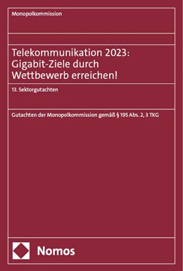 Abbildung von Monopolkommission | Telekommunikation 2023: Gigabit-Ziele durch Wettbewerb erreichen! | 1. Auflage | 2024 | beck-shop.de
