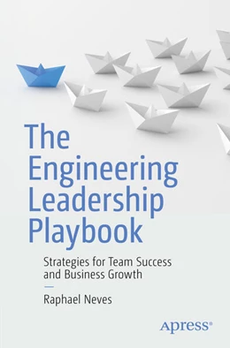 Abbildung von Neves | The Engineering Leadership Playbook | 1. Auflage | 2024 | beck-shop.de