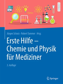 Abbildung von Schatz / Tammer | Erste Hilfe - Chemie und Physik für Mediziner | 5. Auflage | 2024 | beck-shop.de