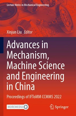 Abbildung von Liu | Advances in Mechanism, Machine Science and Engineering in China | 1. Auflage | 2024 | beck-shop.de