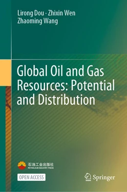 Abbildung von Dou / Wen | Global Oil and Gas Resources: Potential and Distribution | 1. Auflage | 2024 | beck-shop.de