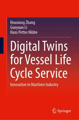 Abbildung von Zhang / Li | Digital Twins for Vessel Life Cycle Service | 1. Auflage | 2024 | beck-shop.de